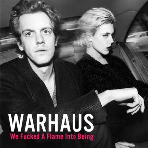 Warhaus – We Fucked A Flame Into Being (LP)