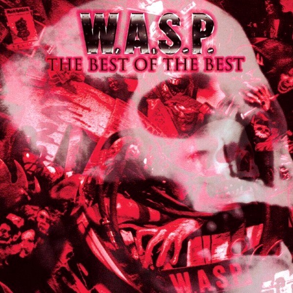 W.A.S.P. – Best Of The Best (2LP)