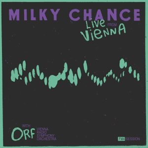 Milky Chance – Live From Vienna (Coloured) (LP)