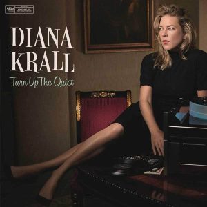 Diana Krall – Turn Up The Quiet (2LP)