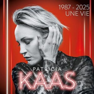 Patricia Kaas – 1987 - 2025 Une vie (3LP)