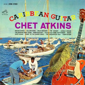 Chet Atkins – Caribbean Guitar (LP)