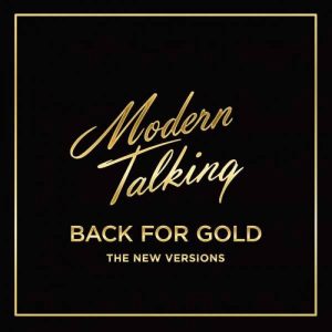 Modern Talking – Back For Gold (The New Versions) (LP)
