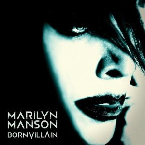 Marilyn Manson – Born Villain (Reissue) (LP)