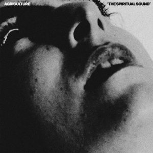 Agriculture – The Spiritual Sound (Limited Edition) (LP)