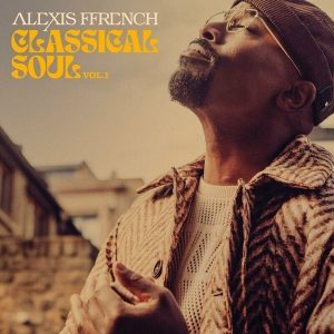 Alexis Ffrench – Classical Soul Vol. 1 (2LP)
