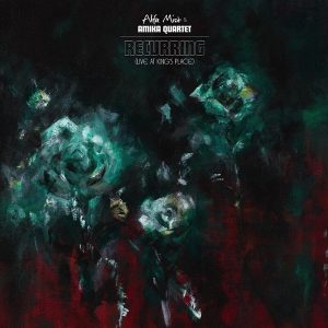 Alfa Mist & Amika Quartet – Recurring (Live At Kings Place) (LP)