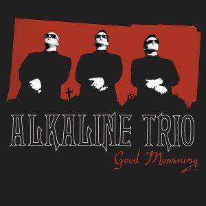 Alkaline Trio – Good Mourning (LP)