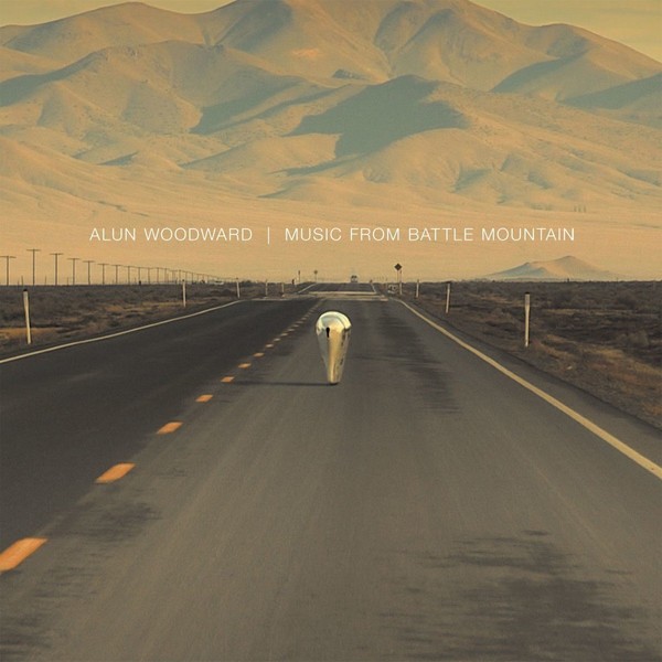 Alun Woodward – Music From Battle Mountain (Limited Edition) (LP)
