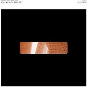Alva Noto – Wave Weave - Sono Obi (Gatefold Sleeve) (Picture Disc) (180 g) (LP)