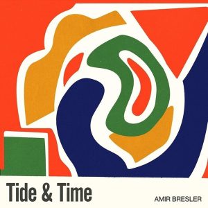 Amir Bresler – Tide & Time (LP)