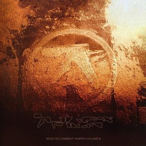 Aphex Twin – Selected Ambient Works Volume II (Expanded Edition) (4LP)