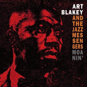 Art Blakey & The Jazz Messengers – Moanin’ (Deluxe Edition) (LP)