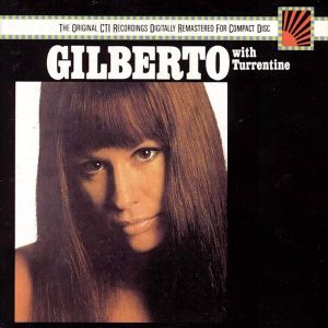 Astrud Gilberto – Gilberto With Turrentine (LP)