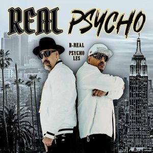 B-Real & Psycho Les – Real Psycho (Deluxe Edition) (2LP)