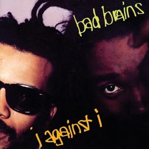 Bad Brains – I Against I (LP)