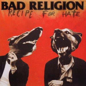 Bad Religion – Recipe For Hate (30th Anniversary) (LP)
