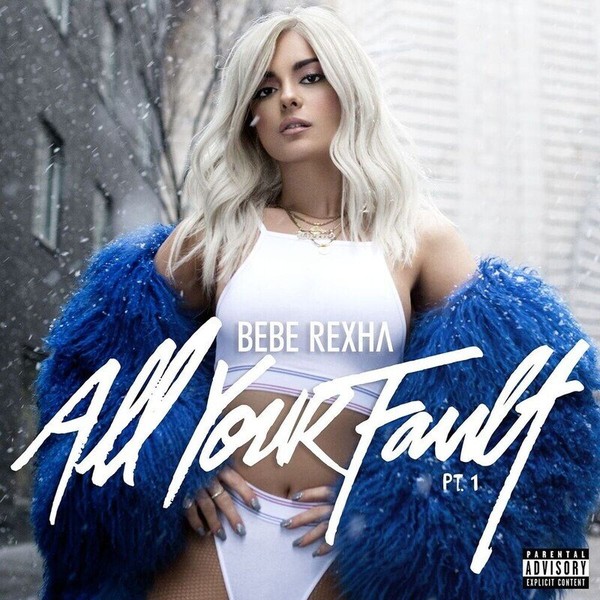 Bebe Rexha – All Your Fault: Pt. 1 & 2 (LP)
