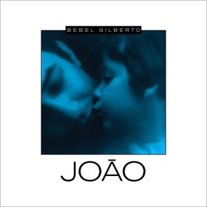 Bebel Gilberto – Joao (LP)