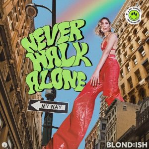 Blond:Ish – Never Walk Alone (LP)