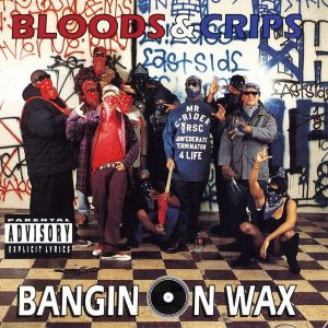 Bloods Crips – Bangin on Wax (2LP)