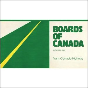 Boards of Canada – Trans Canada Highway (Single 12") (LP)
