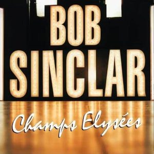 Bob Sinclar – Champs Elysees (2LP)