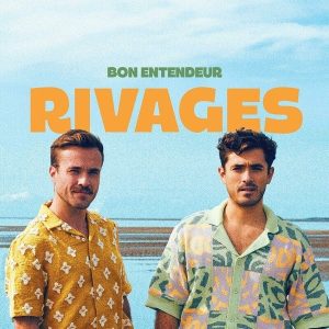 Bon Entendeur – Rivages (LP)