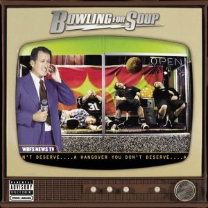 Bowling For Soup – A Hangover You Don't Deserve (Limited Edition) (2LP)