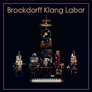Brockdorff Klang Labor – Signs & Sparks (Limited Edition) (LP)