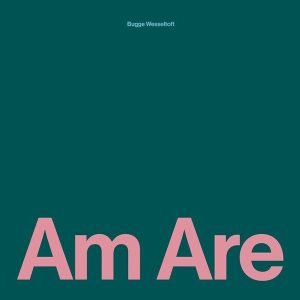 Bugge Wesseltoft – Am Are (2LP)