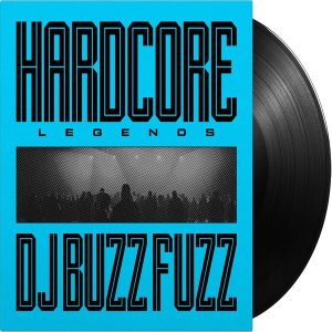 Buzz Fuzz – Hardcore Legends (Reissue) (180 g) (LP)