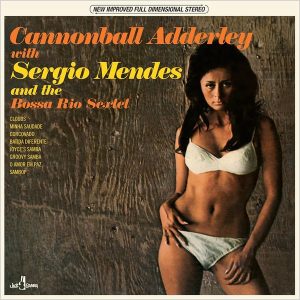 Cannonball Adderley & Sergio Mendes – And The Bossa Rio Sextet (Limited Edition) (LP)