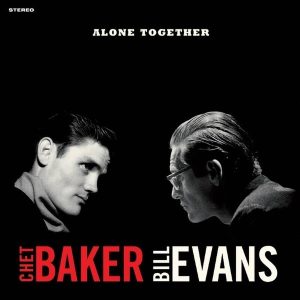 Chet Baker & Bill Evans – Alone Together (Coloured Vinyl) (LP)