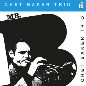 Chet Baker – Mr. B (LP)