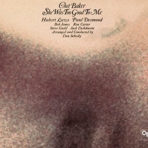 Chet Baker – She Was Too Good To Me (Limited Edition) (LP)