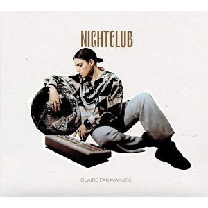 Claire Faravarjoo – Nightclub (LP)