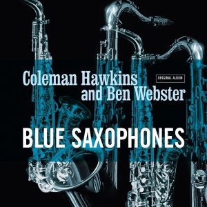 Coleman Hawkins, Ben Webster – Blue Saxophones (Limited Edition) (LP)