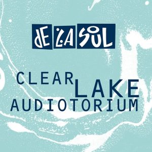 De La Soul – Clear Lake Audiotorium (LP)