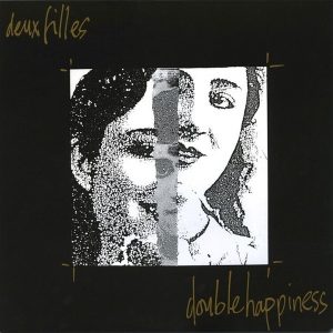 Deux Filles – Double Happiness (Reissue) (LP)
