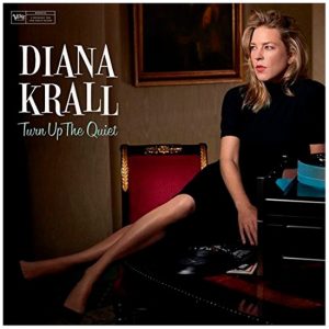 Diana Krall – Turn Up The Quiet (2LP)