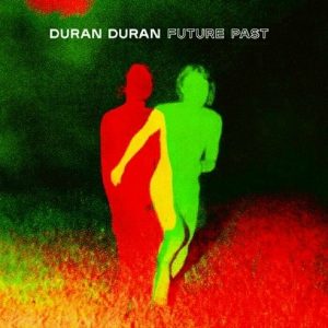 Duran Duran – Future Past (Complete Edition) (140g) (2LP)