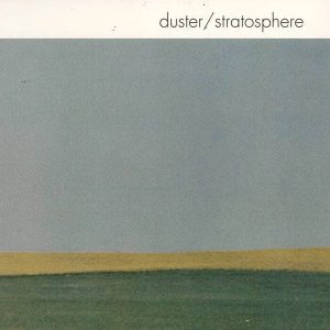 Duster – Stratosphere (25th Anniversary Edition) (LP)