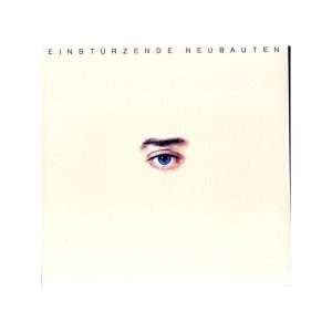 Einstürzende Neubauten – Ende Neu (Reissue) (LP)