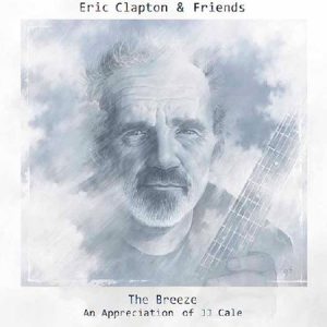 Eric Clapton & Friends – The Breeze: An Appreciation Of JJ Cale (2LP)