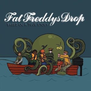 Fat Freddy's Drop – Based On A True Story (2 LP)