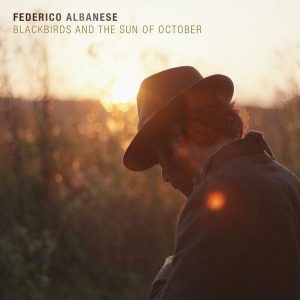 Federico Albanese – Blackbirds And The Sun Of October (LP)