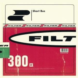 Filter – Short Bus (LP)