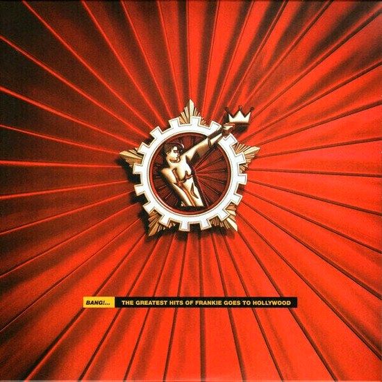 Frankie Goes to Hollywood – Bang! The Greatest Hits Of Frankie Goes To Hollywood (2 LP)