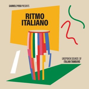 Gabriele Poso – Ritmo Italiano: Unspoken Sounds Of Italian Tamburo (LP)